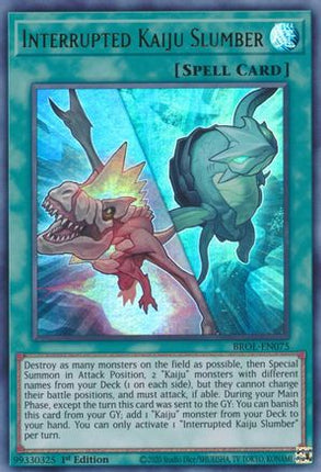 Interrupted Kaiju Slumber (Ultra Rare) [BROL-EN075] 1st Edition