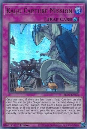 Kaiju Capture Mission (Ultra Rare) [BROL-EN076] 1st Edition