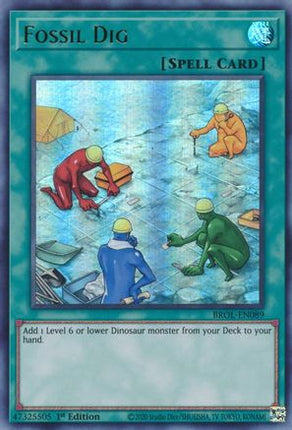 Fossil Dig (Ultra Rare) [BROL-EN089] 1st Edition
