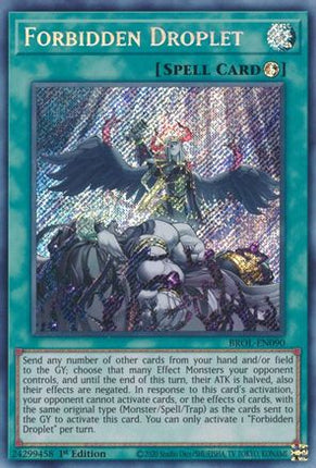 Forbidden Droplet (Secret Rare) [BROL-EN090] 1st Edition