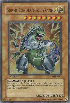 Super Conductor Tyranno (Ultra Rare) [SD09-EN001] Structure Deck: Dinosaur's Rage 1st Edition
