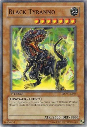 Black Tyranno (Common / Short Print) [SD09-EN008] Structure Deck: Dinosaur's Rage 1st Edition