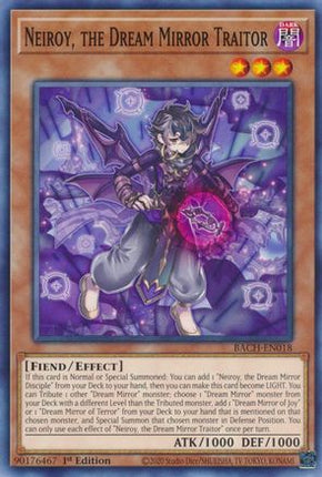 Neiroy, the Dream Mirror Traitor (Common / Short Print) [BACH-EN018] 1st Edition