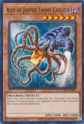 Ally of Justice Enemy Catcher (Common / Short Print) [HAC1-EN082] 1st Edition