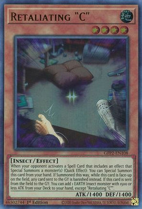 Retaliating "C" (Ultra Rare) [GFP2-EN108] 1st Edition