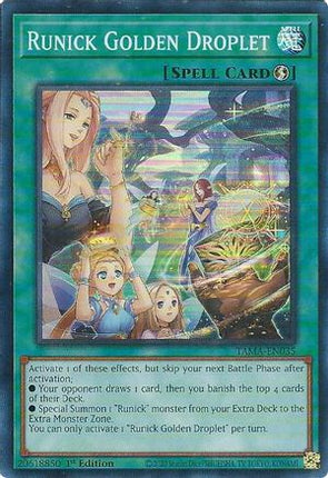 Runick Golden Droplet (Super Rare) [TAMA-EN035] 1st Edition