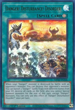 Danger! Disturbance! Disorder! (Ultra Rare) [MP22-EN248] 1st Edition