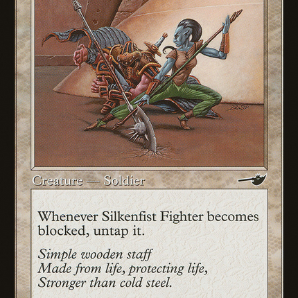 Silkenfist Fighter [Nemesis]