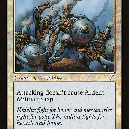 Ardent Militia [Seventh Edition]
