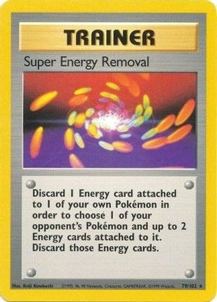 Super Energy Removal - 79/102 [Base Set]