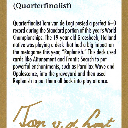 Tom van de Logt Bio (2000) [World Championship Decks 2000]