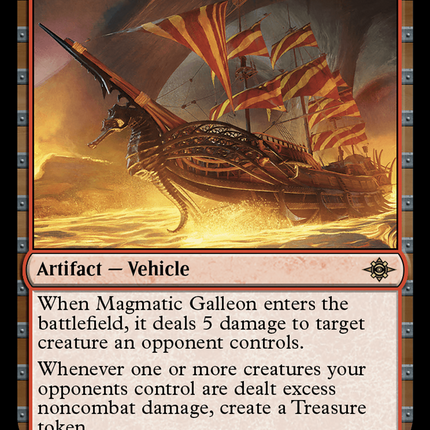 Magmatic Galleon [The Lost Caverns of Ixalan]