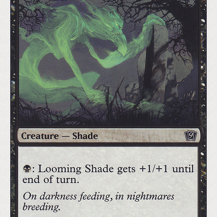 Looming Shade [Ninth Edition]