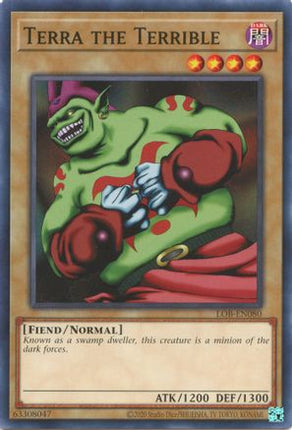 Terra the Terrible (Common / Short Print) [LOB-EN080] Unlimited