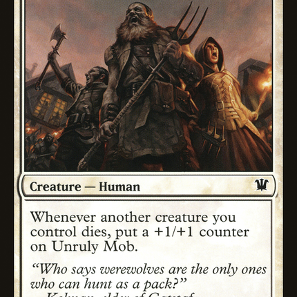 Unruly Mob [Innistrad]