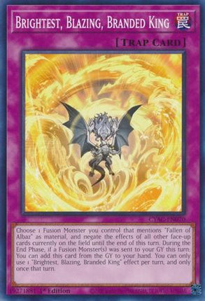 Brightest, Blazing, Branded King (Common / Short Print) [CYAC-EN070] 1st Edition