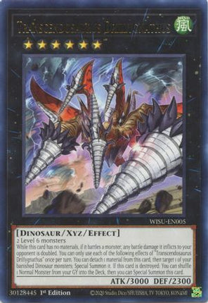 Transcendosaurus Drillygnathus (Rare) [WISU-EN005] 1st Edition