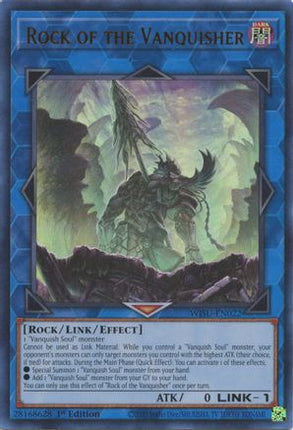 Rock of the Vanquisher (Ultra Rare) [WISU-EN022] 1st Edition