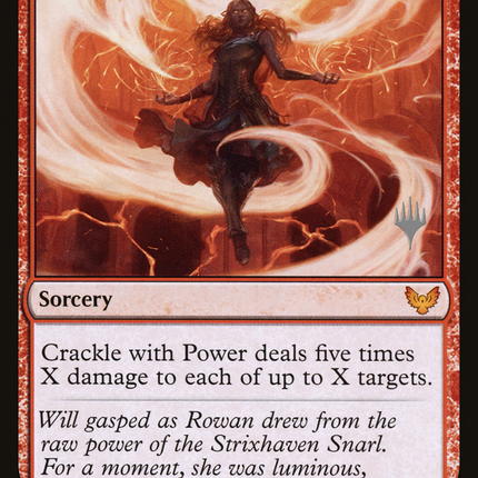 Crackle with Power [Strixhaven: School of Mages Promos]