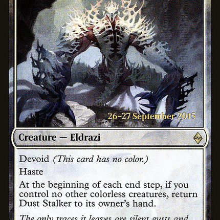 Dust Stalker (devoid) [Battle for Zendikar Promos] Prerelease Foil