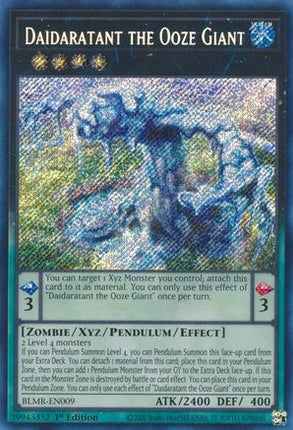 Daidaratant the Ooze Giant (Secret Rare) [BLMR-EN009] 1st Edition