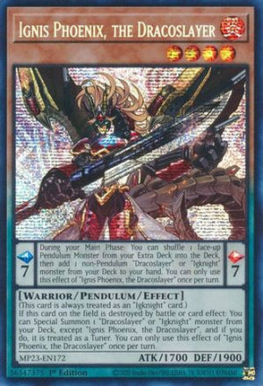Ignis Phoenix, the Dracoslayer (Prismatic Secret Rare) [MP23-EN172] 1st Edition