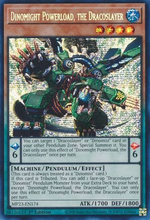Dinomight Powerload, the Dracoslayer (Prismatic Secret Rare) [MP23-EN174] 1st Edition