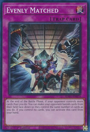 Evenly Matched (Super Rare) [RA01-EN074] 1st Edition