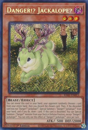 Danger!? Jackalope? (Secret Rare)  [RA01-EN013] 1st Edition