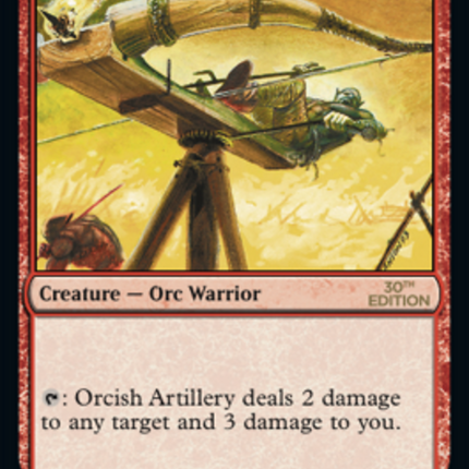 Orcish Artillery [30th Anniversary Edition]