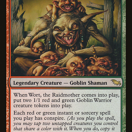 Wort, the Raidmother [Shadowmoor]