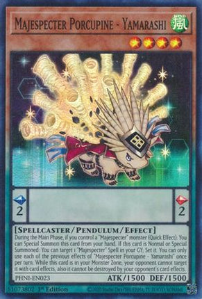 Majespecter Porcupine - Yamarashi (Super Rare) [PHNI-EN023] 1st Edition
