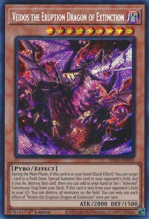 Veidos the Eruption Dragon of Extinction (Secret Rare) [PHNI-EN090] 1st Edition