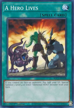 A Hero Lives (Common / Short Print) [BLC1-EN158] 1st Edition