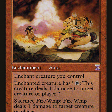 Fire Whip [Time Spiral Timeshifted]