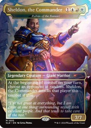 Sheldon, the Commander - Ruhan of the Fomori (Rainbow Foil) [Secret Lair Drop Series] Foil