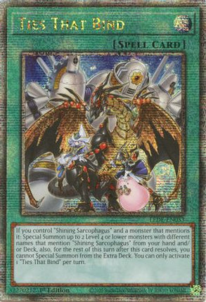 Ties That Bind (Quarter Century Secret Rare)  [LEDE-EN053] 1st Edition