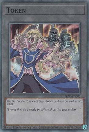 Token: Dr. Crowler and Ancient Gear Golem (Super Rare) [TKN5-EN002] Unlimited