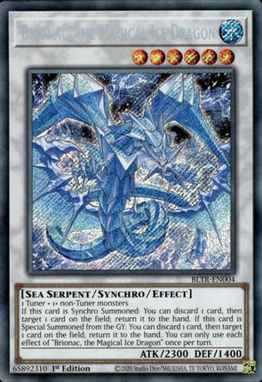 Brionac, the Magical Ice Dragon (Secret Rare) [BLTR-EN004] 1st Edition