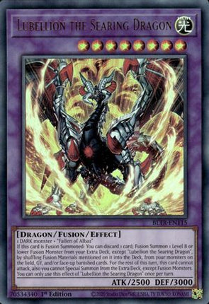 Lubellion the Searing Dragon [BLTR-EN115] Ultra Rare 1st Edition