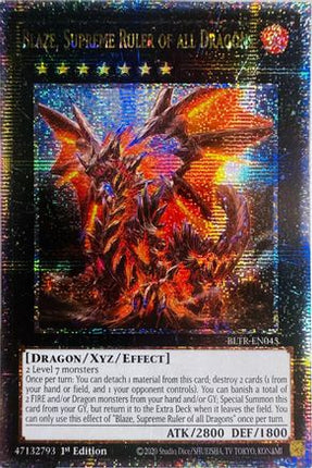 Blaze, Supreme Ruler of all Dragons  [BLTR-EN045] Quarter Century Secret Rare 1st Edition