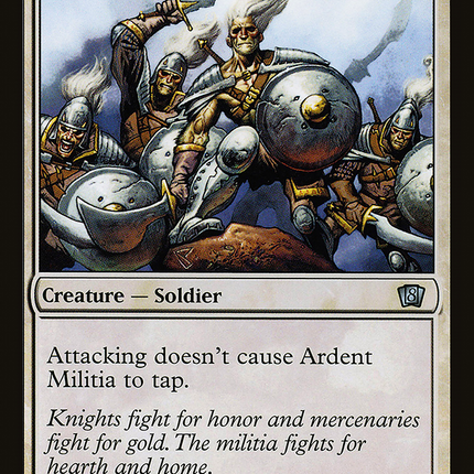 Ardent Militia [Eighth Edition]
