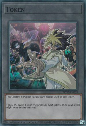 Token: Quattro & Puppet Parade (Super Rare) [TKN5-EN009] Unlimited