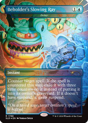 Beholder's Slowing Ray - Delay (Rainbow Foil) [Secret Lair Drop Series] Foil
