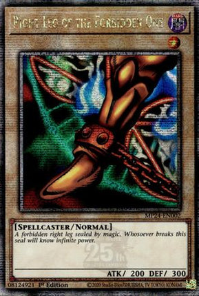 Right Leg of the Forbidden One (Quarter Century Secret Rare)  [MP24-EN002] 1st Edition