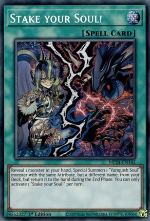 Stake your Soul! (Prismatic Secret Rare) [MP24-EN142] 1st Edition