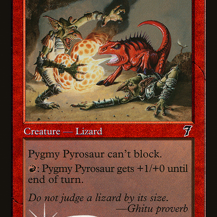 Pygmy Pyrosaur [Seventh Edition]