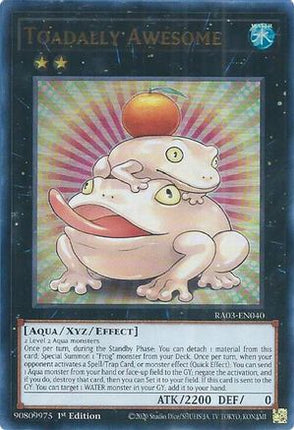 Toadally Awesome  [RA03-EN040] Ultra Rare 1st Edition