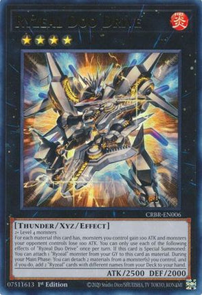 Ryzeal Duo Drive [CRBR-EN006] Ultra Rare 1st Edition