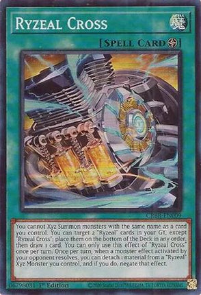 Ryzeal Cross [CRBR-EN009] Super Rare 1st Edition